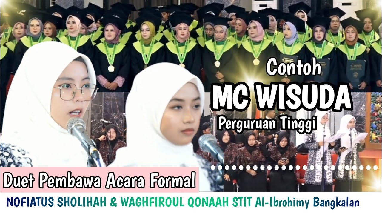 CONTOH MC ACARA WISUDA | DUET PEMBAWA ACARA FORMAL WISUDA