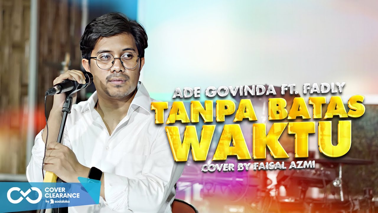 Tanpa Batas Waktu - Ade Govinda Ft. Fadly Cover By Faisal Azmi