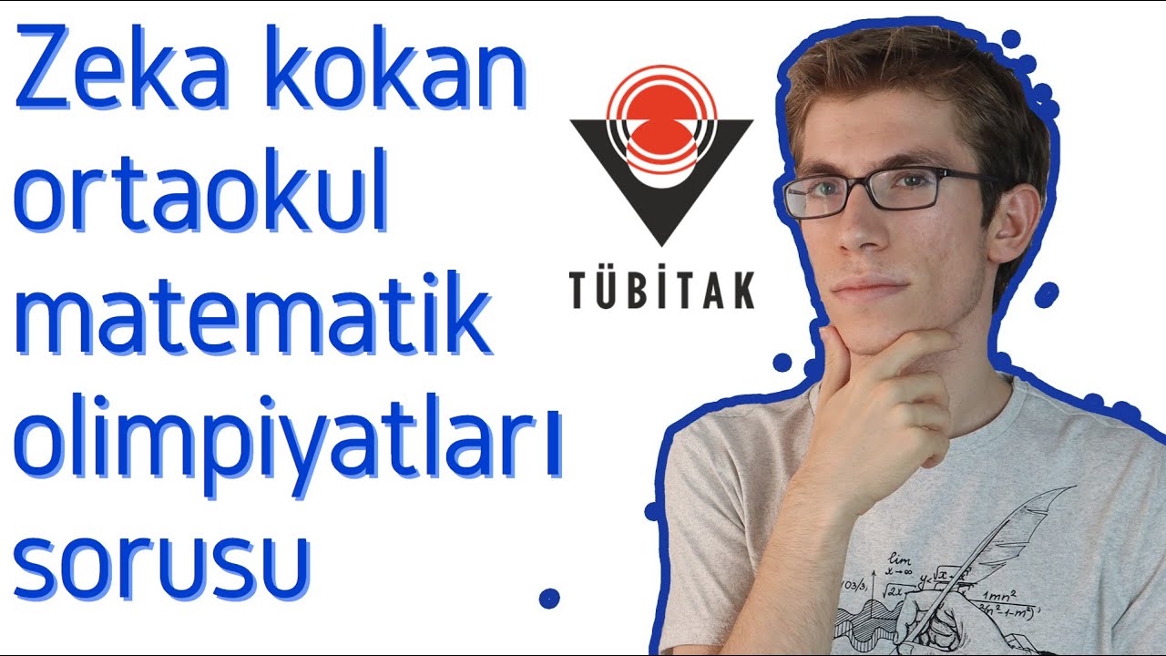 Zeka Kokan Olimpiyat Sorusu (Seveceksiniz!)