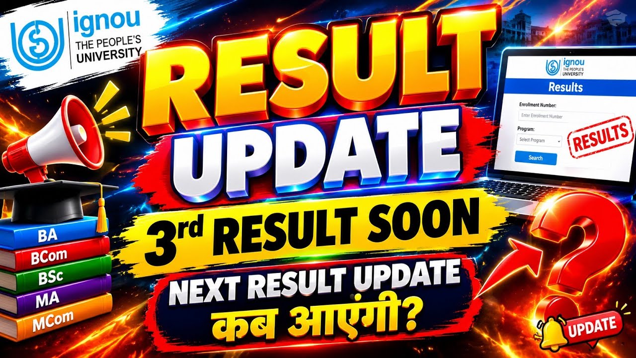 3rd Result Update June 2026 Confirmed | IGNOU 3rd Result June 2026 | Next Result Coming Soon IGNOU
