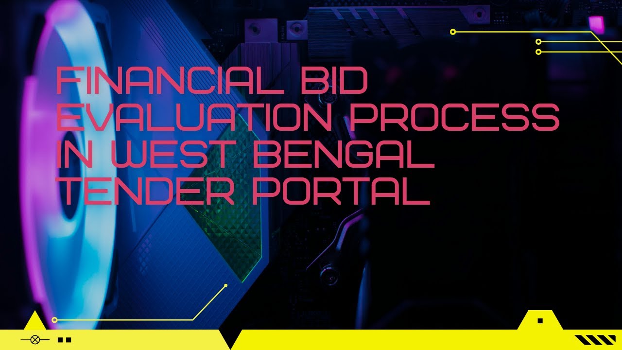 Financial Bid Evaluation Process in West Bengal Tender Portal | Financial Evaluation in wbtenders.
