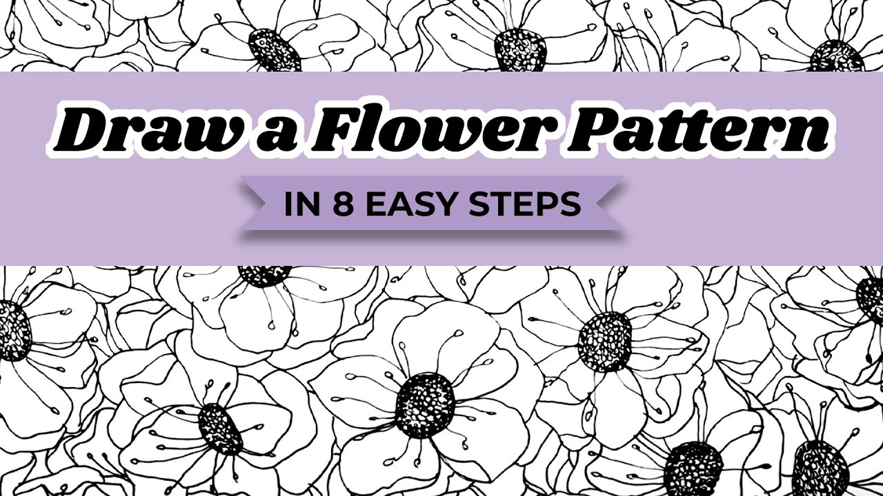 How to Draw a Flower Pattern in 8 Easy Steps