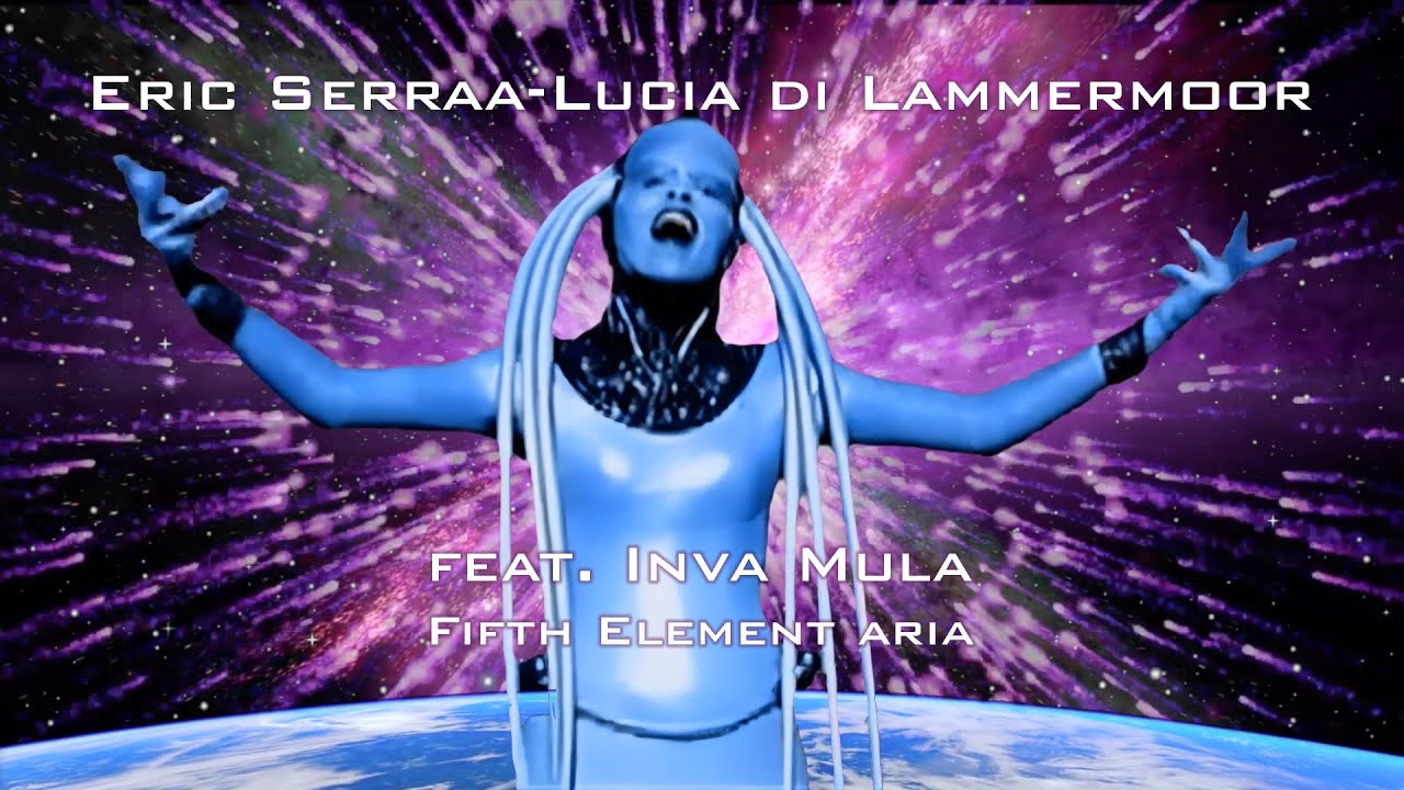 Eric Serraa - Lucia di Lammermoor (feat. Inva Mula Tchako) Fifth Element aria