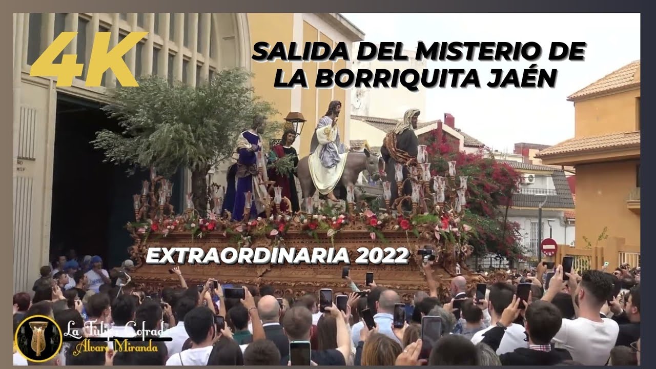 [4K] Salida Extraordinaria de la Borriquita de Jaén 2022