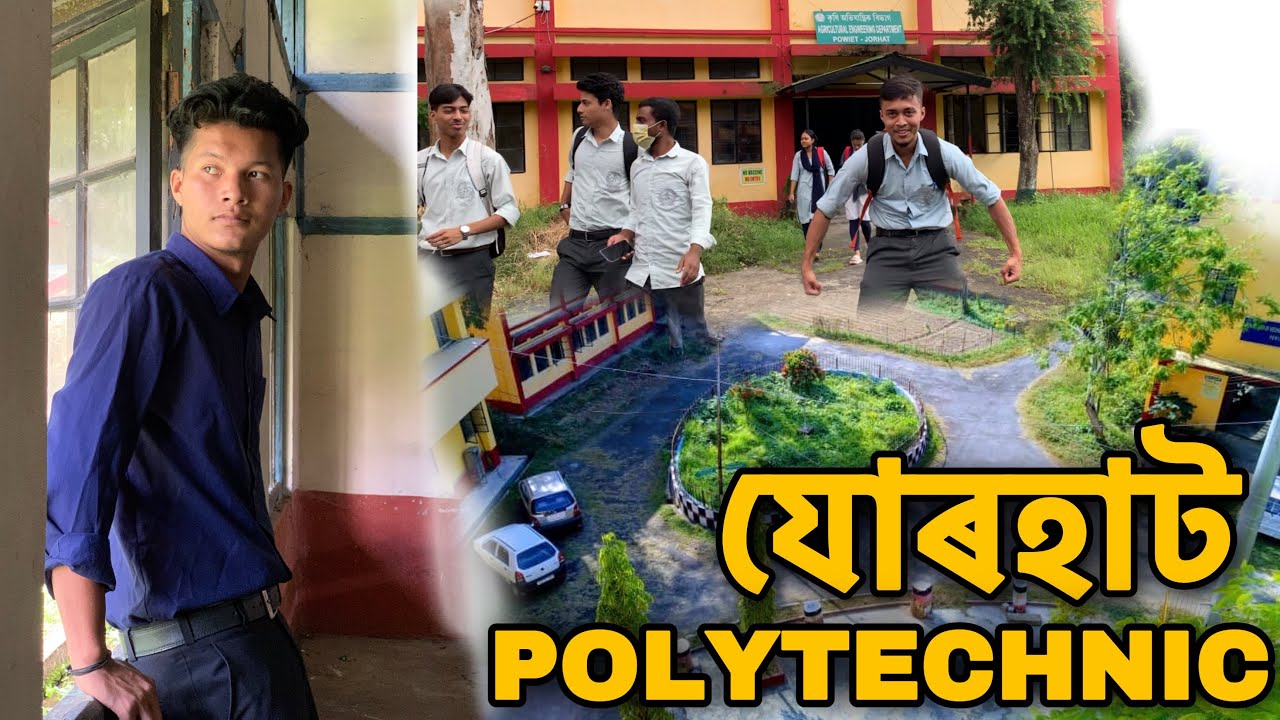 Jorhat polytechnic || HRH PRINCE OF WALES INSTITUTE OF ENGINEERING AND TECHNOLOGY 👩‍💻🔥#jorhat