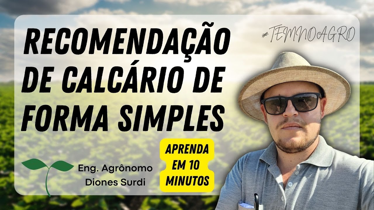 Dicas Pr&aacute;ticas de Recomenda&ccedil;&atilde;o de Calc&aacute;rio para Iniciantes - Calagem de Maneira Simples e Eficaz