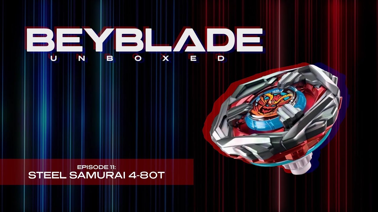 STEEL SAMURAI 4-80T | BEYBLADE UNBOXED