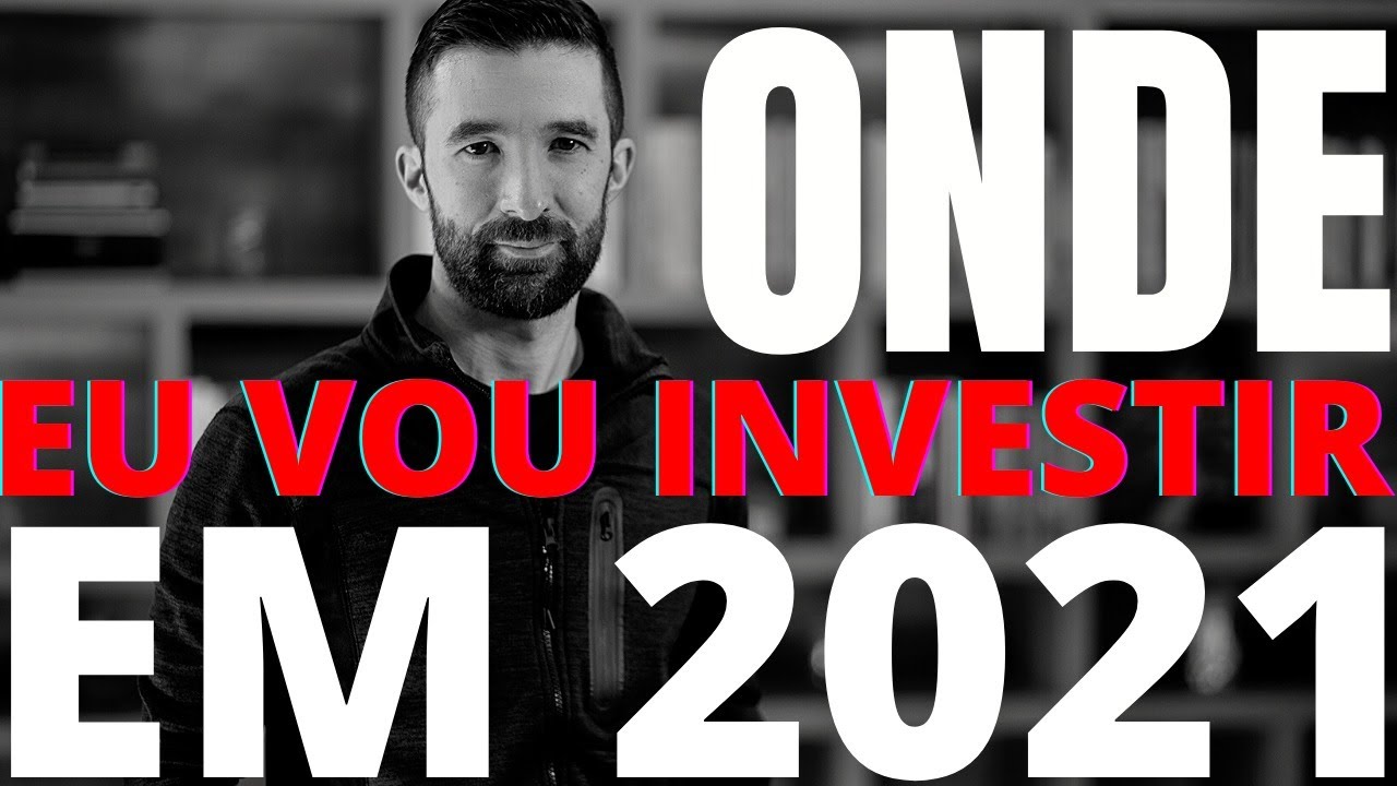 ONDE INVESTIR EM 2021 | Luciano Fernandes