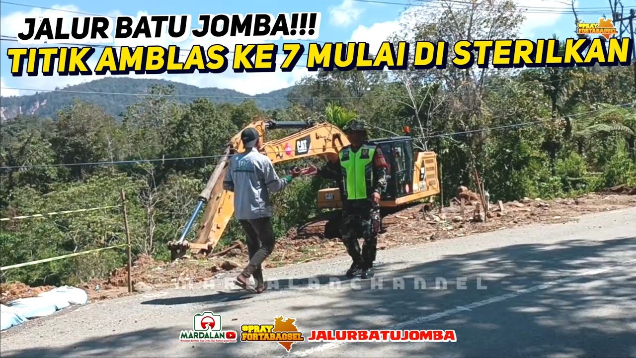 JALUR BATU JOMBA‼️TITIK AMBLAS KE 7 MULAI DI STERILKAN 