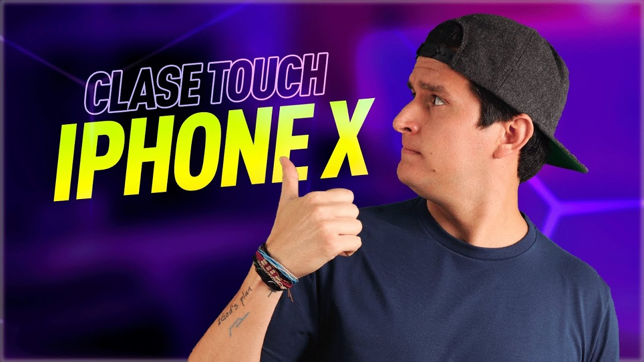 Clase de Touch IPhone Serie X 🚀