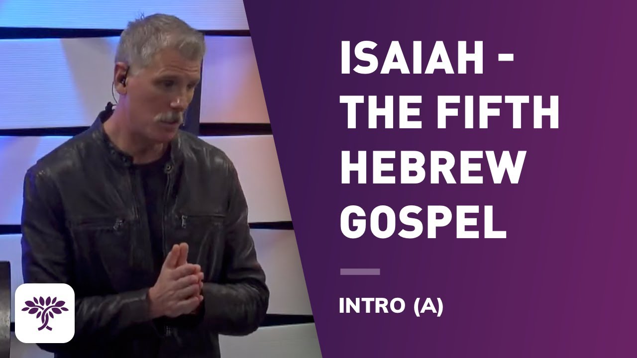 Isaiah -The fifth Hebrew gospel INTRO (a)