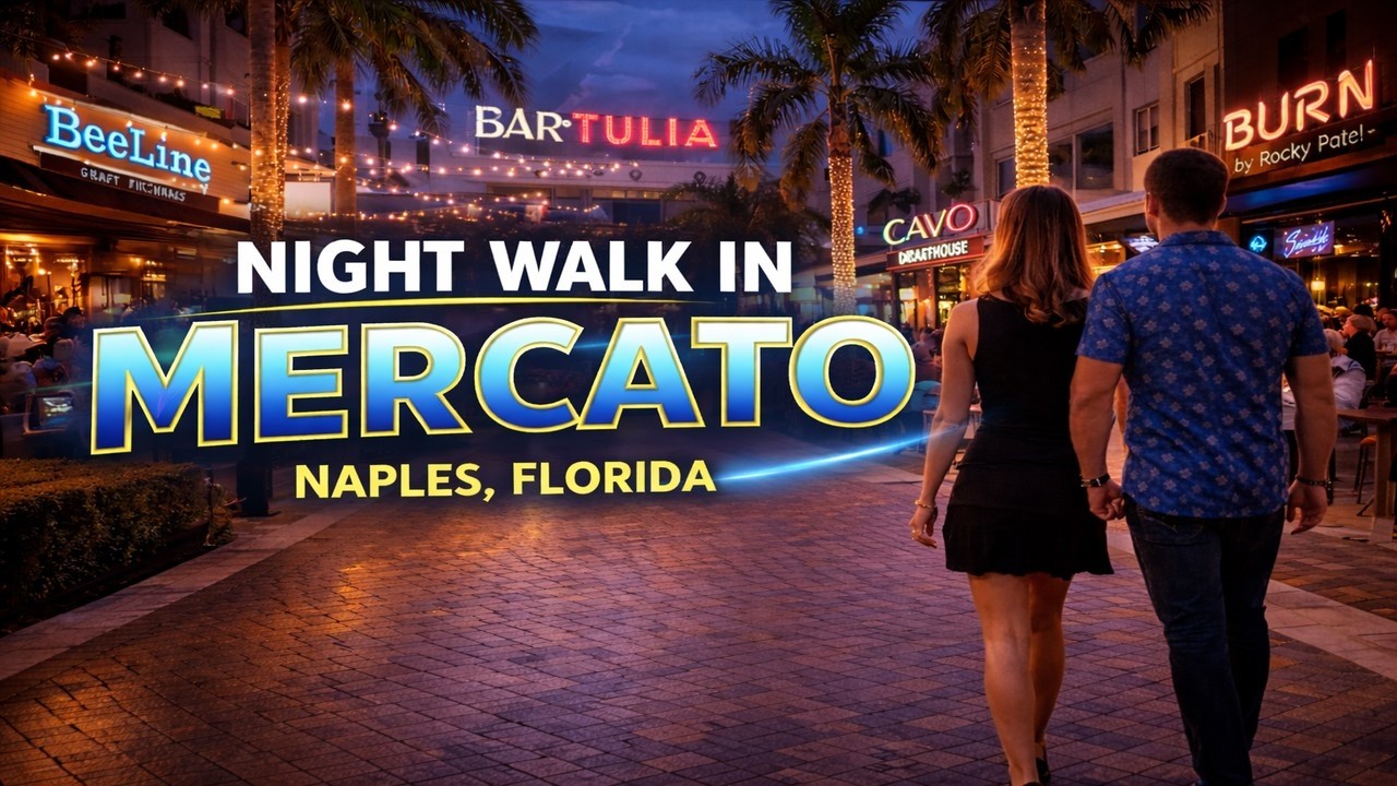 Mercato Naples FL Evening Stroll | Dining, Lights & Live Atmosphere