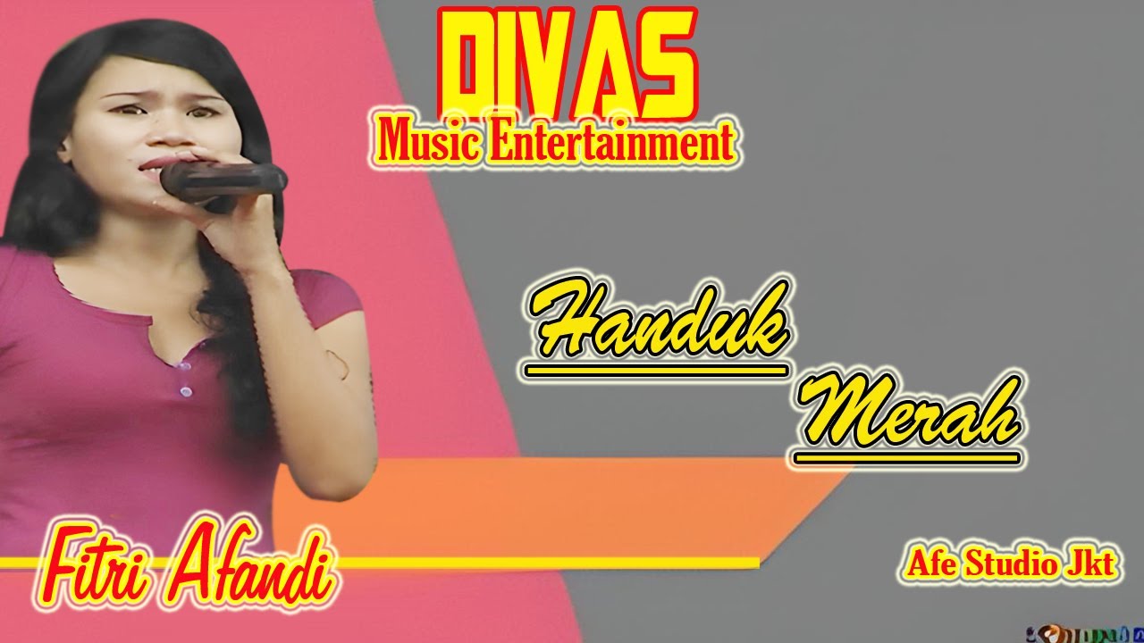 Handuk Merah Voc Fitri Afandi & Any Tarisa Doc 2011 Divas Music Entertainment