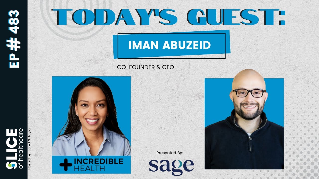 483 - Iman Abuzeid, Co-Founder & CEO at Incredible Health
