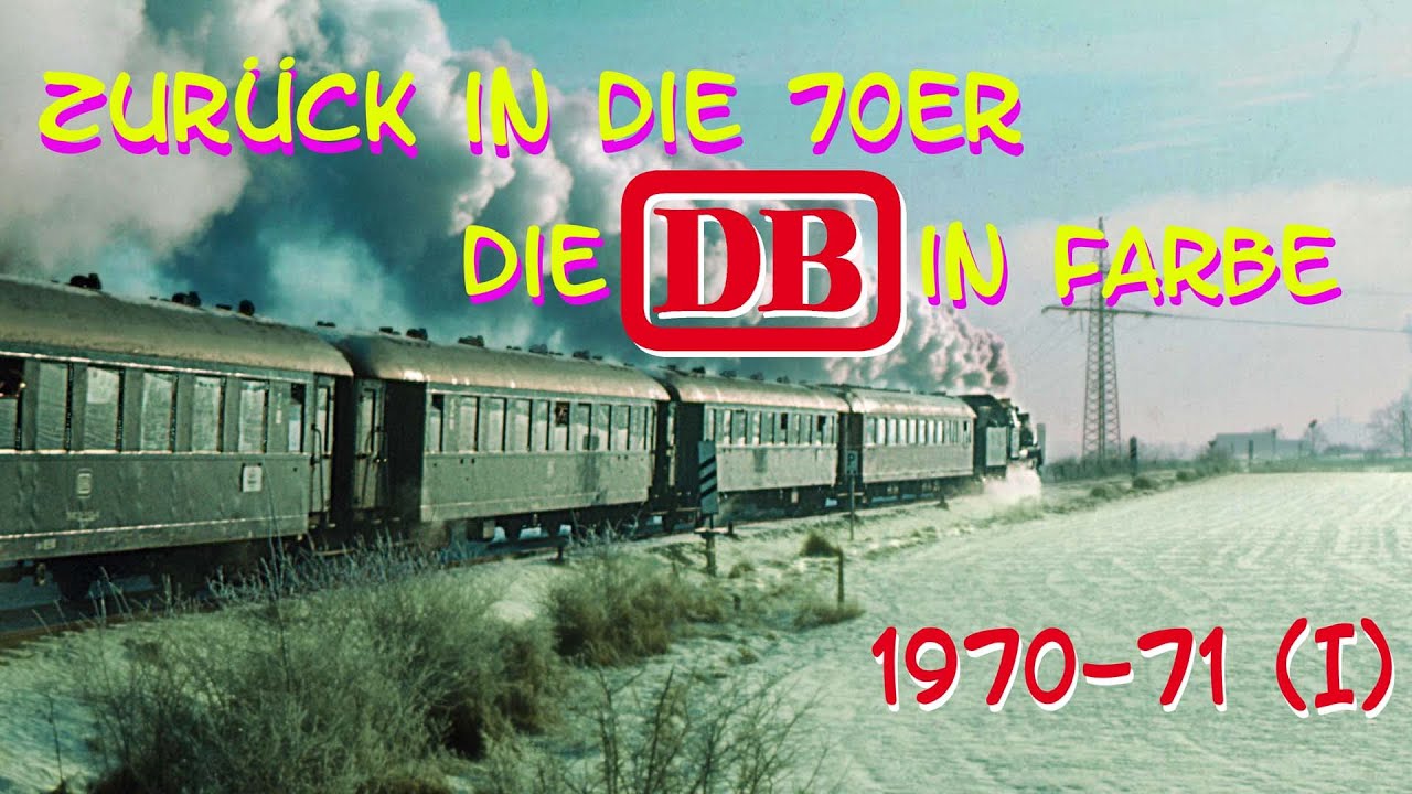 Zurück in die 70er - die DB in Farbe (I)