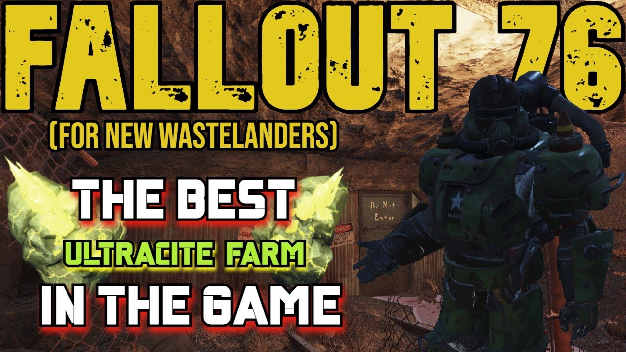 Fallout 76 Ultracite Farm