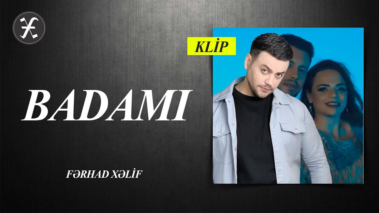 Ferhad Xelif – Badamı