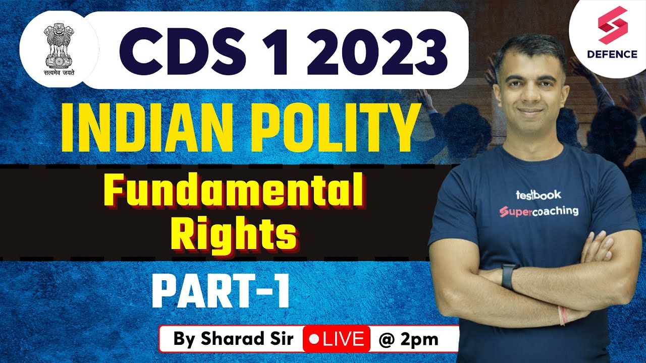 CDS 1 2023 | Indian Polity | Fundamental Rights - I | Polity for Defence Exams | By Sharad Sir