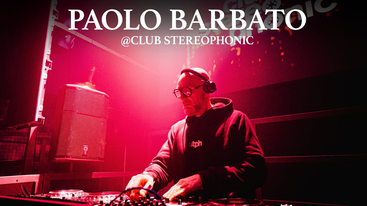Paolo Barbato @Club Stereophonic [CRKVA]