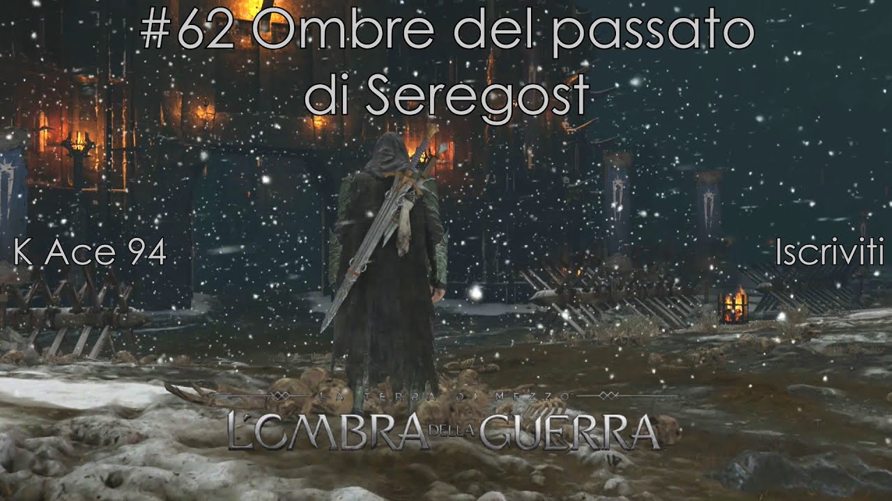 La Terra di Mezzo: L'Ombra della Guerra #62 Ombre del passato di Seregost