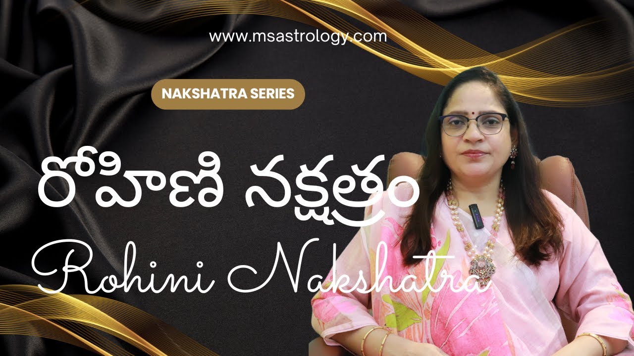 Rohini Nakshatra Characteristics.  #MSAstrology #MSAstroacademy #rohini #nakshatra