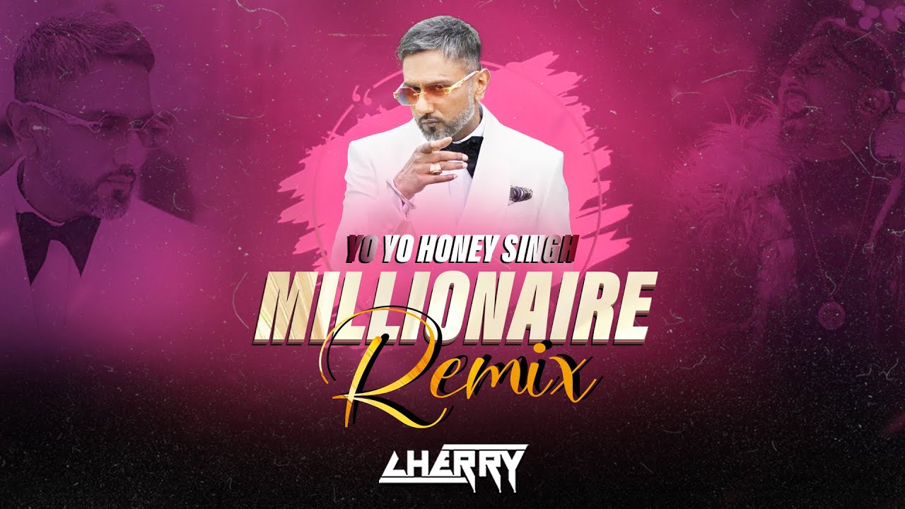 Millionaire (Downtempo Remix) | Yo Yo Honey Singh | Paradox |  CHERRY REMIX