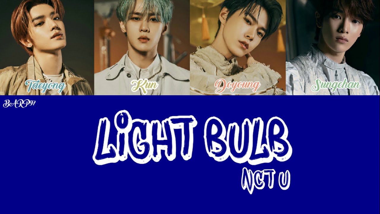 NCT U - LIGHT BULB (COLOR CODED LYRICS)