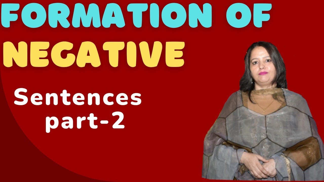 Formation of Nagetive Sentences part-2.For all competitive exams.