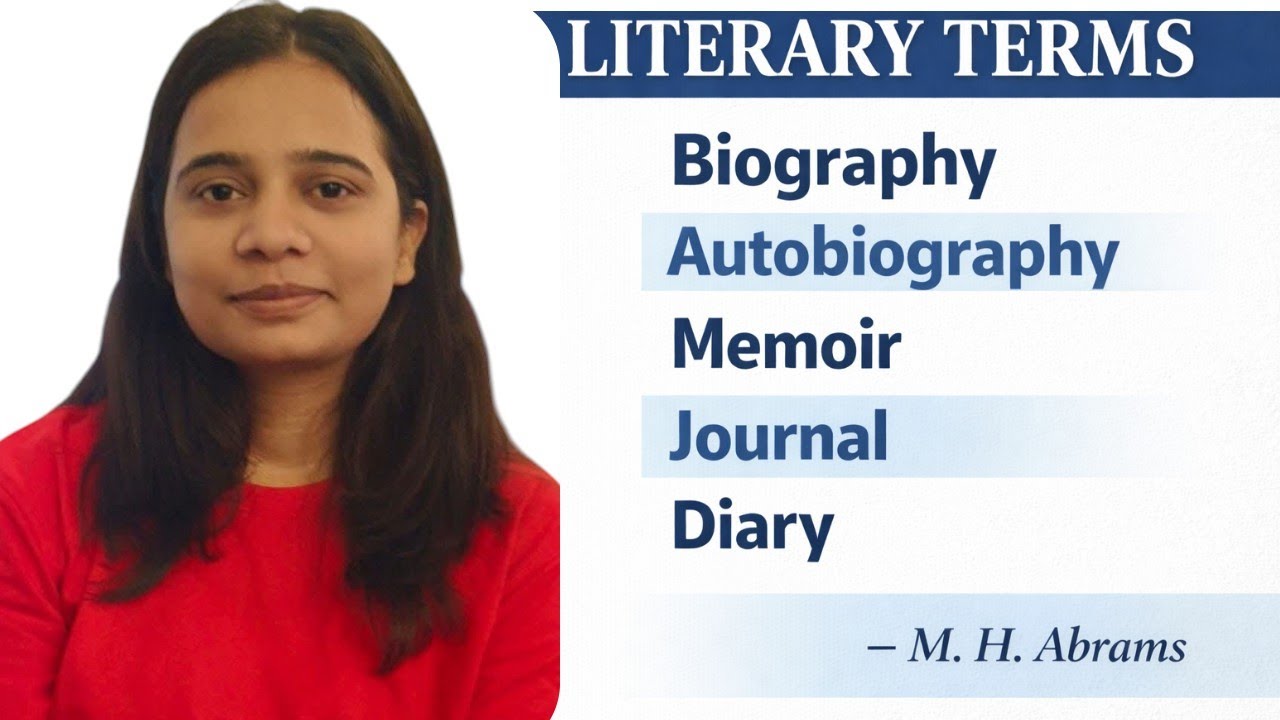 Biography, Autobiography, Memoir, Diary & Journal | Literary Terms Explained | M. H. Abrams