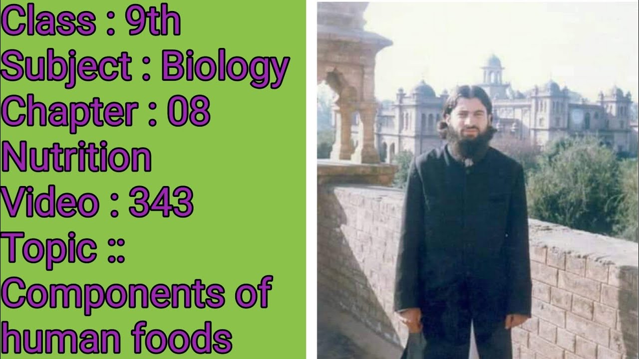 Components of Human foods | Nutrition || 9th class biology in Pashto
