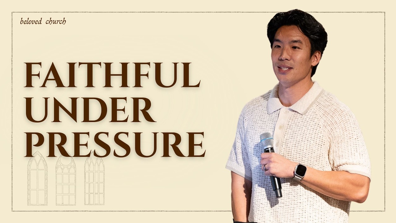 Faithful Under Pressure | 7 Letters | Will Chung