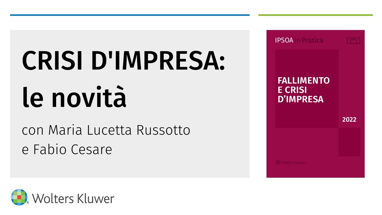 Crisi d'impresa: le novità con Maria Lucetta Russotto e Fabio Cesare