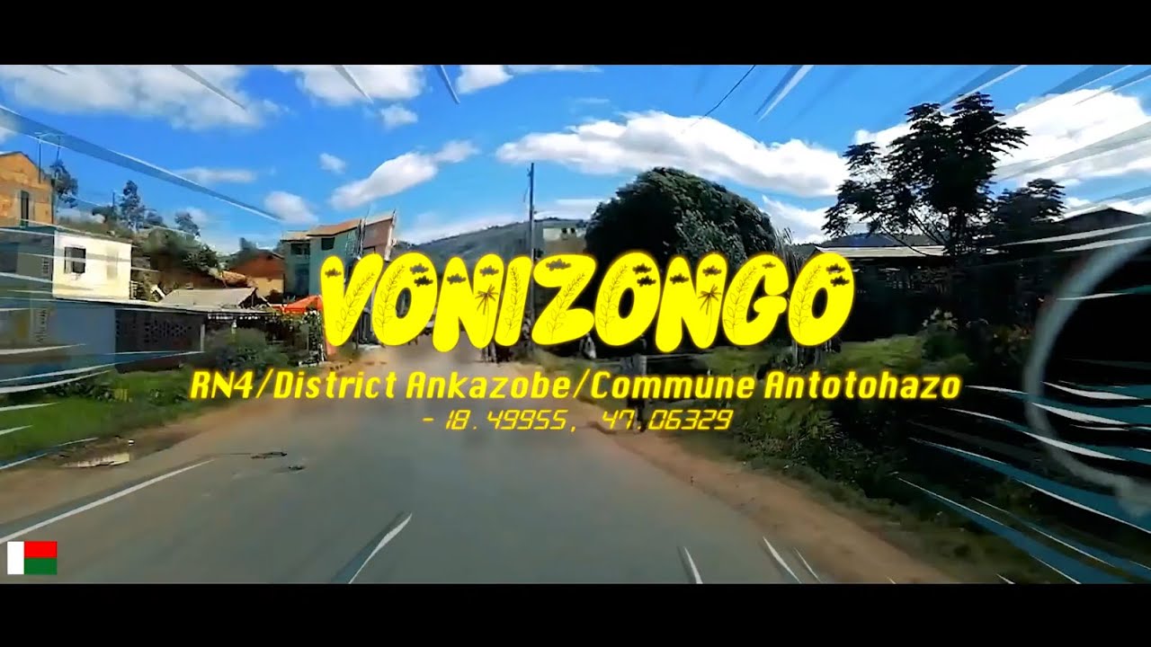 🚦RN4/VONIZONGO/District.Ankazobe/Commune.Antotohazo/Ambomahiratra