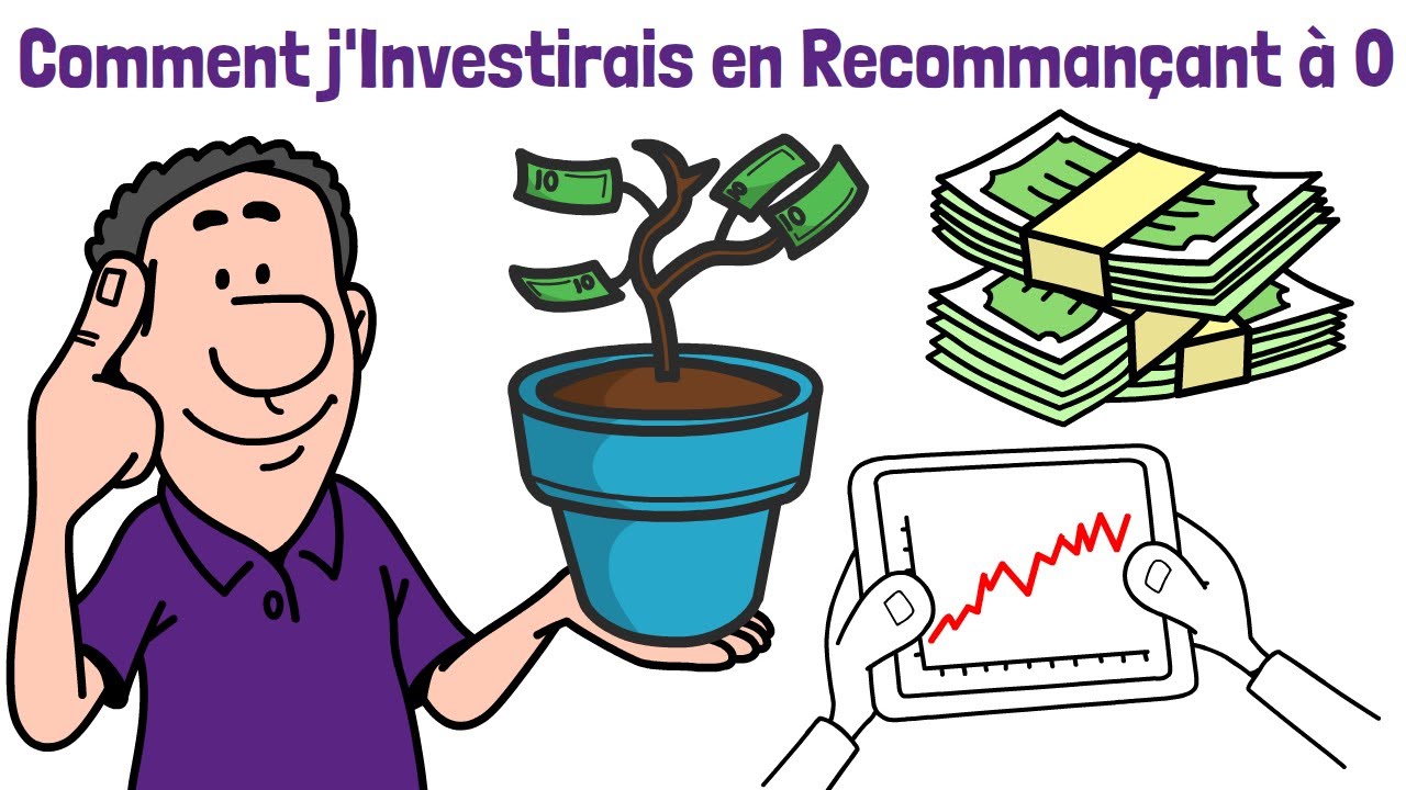 📈 Si Je Devais Tout Refaire : Voici Comment J’Investirais 🧠