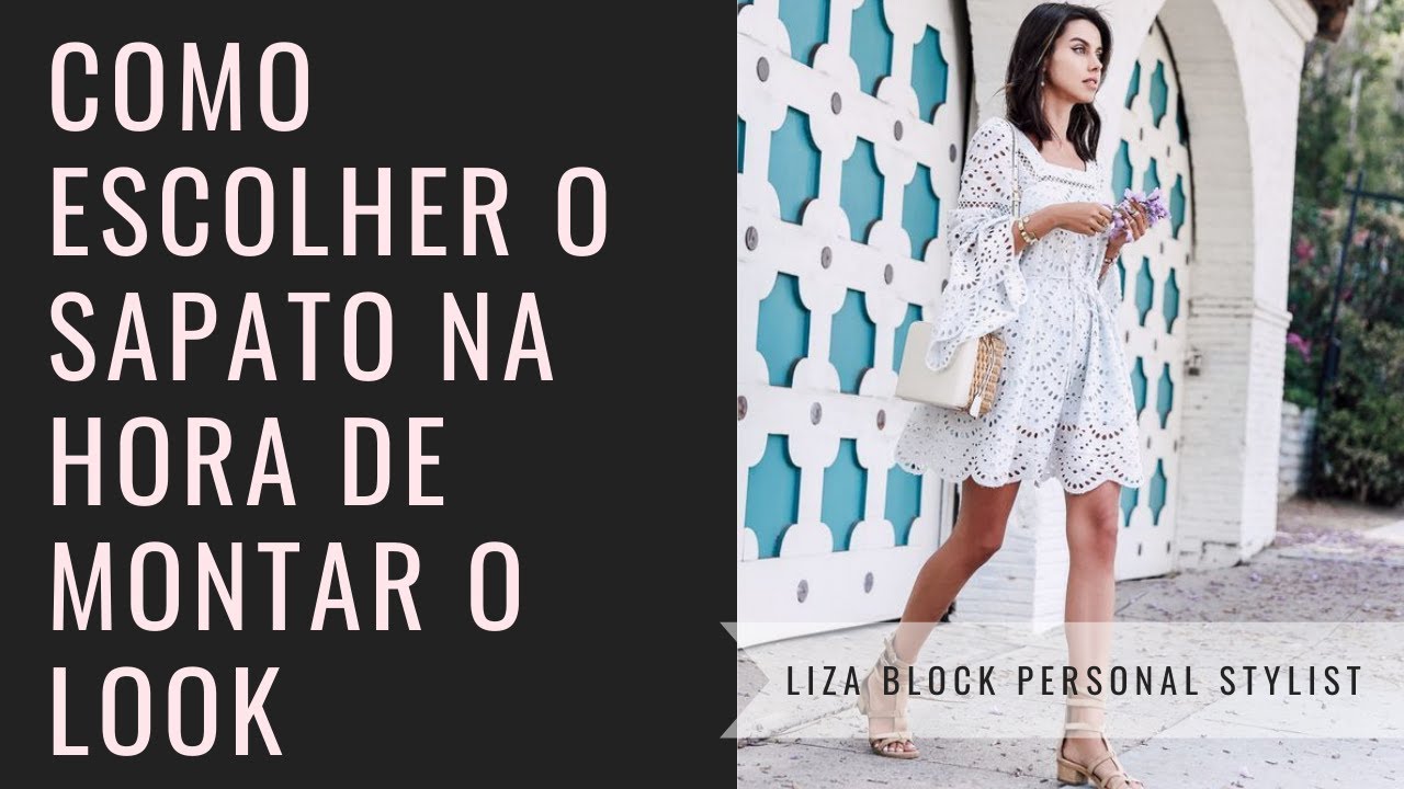 Como Escolher o Sapato Correto para o Look | Liza Block