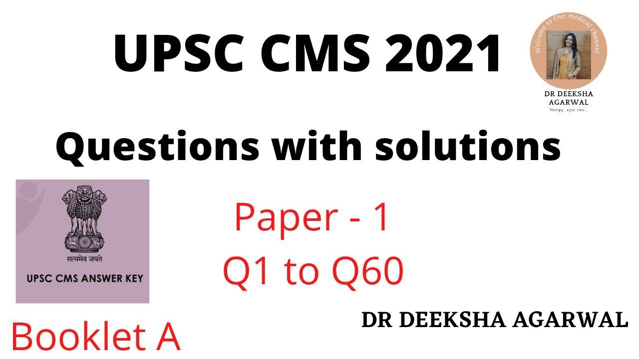 Решения к экзамену UPSC CMS 2021, часть 1 || Вопросы с 1 по 60 || с пояснениями || Доктор Дикша А...