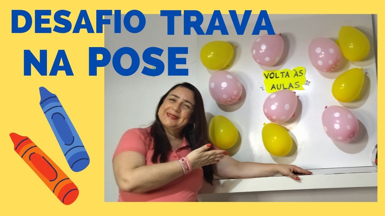 🟡VOLTA ÀS AULAS - DESAFIO TRAVA NA POSE 2024