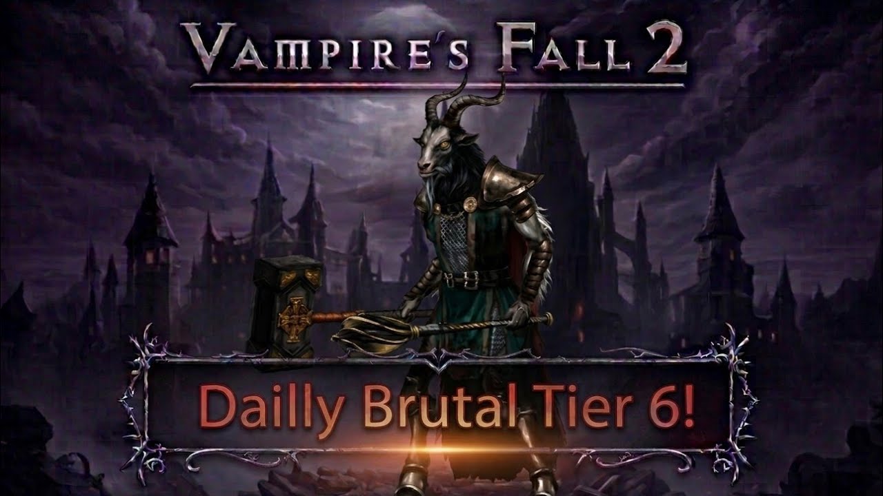 Vampire's Fall 2: Rapier & Sword VS Daily Brutal Tier 6!