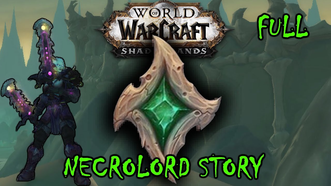 WoW SL: Necrolord Covenant Story FULL!