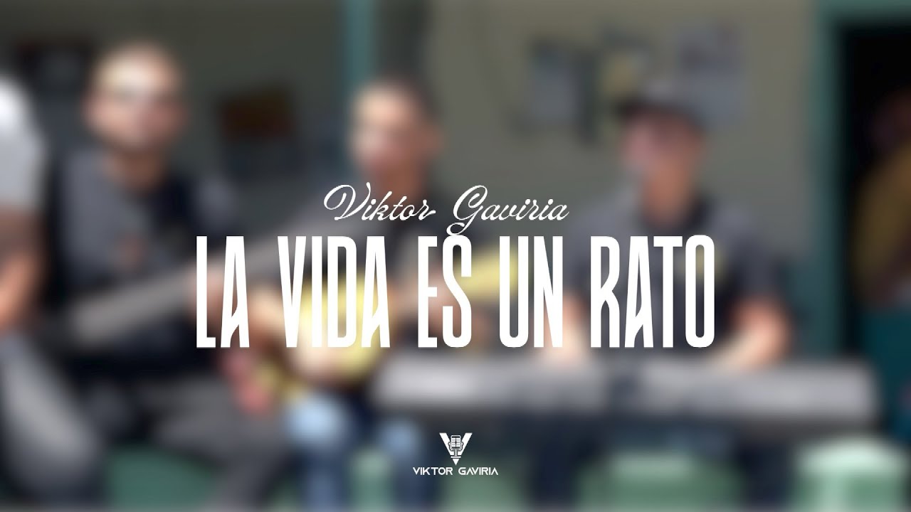 La vida es un rato | Viktor Gaviria 