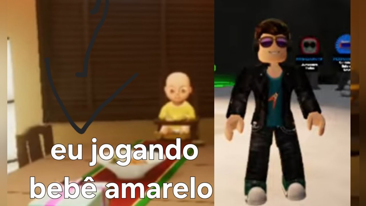 Eu jogando bebê amarelo 