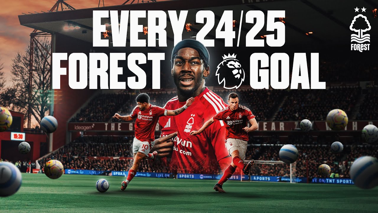 EVERY Nottingham Forest Premier League Goal In 2024/25! ⚽️