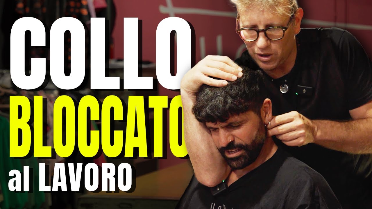 BLOCCO CERVICALE IMPROVVISO: non riusciva più a muoversi!