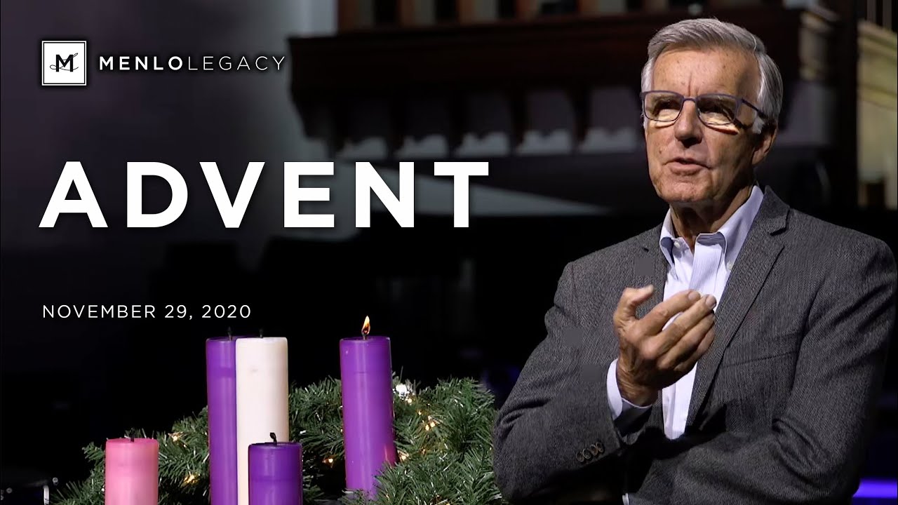 Advent | Menlo Legacy Service | November 29