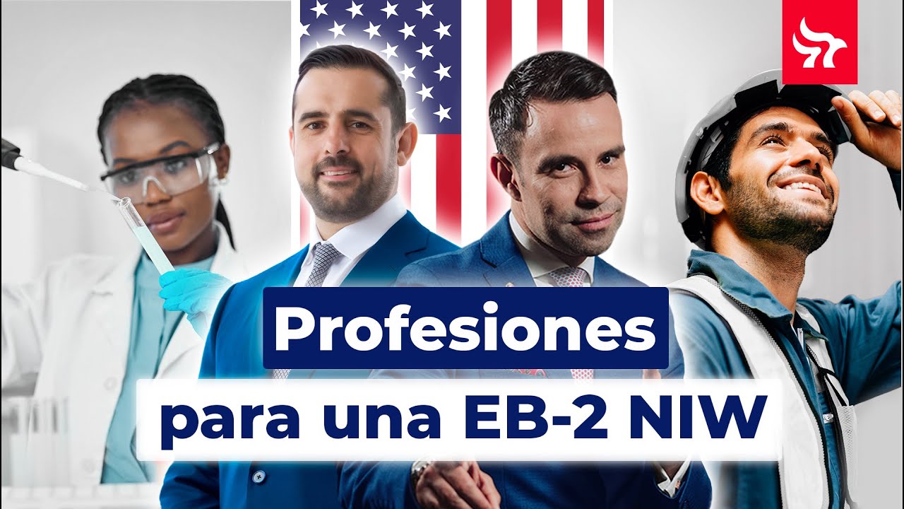Patrocina tu propia #greencard | qué profesionales aplican para la #eb2niw | Explicado con ejemplos