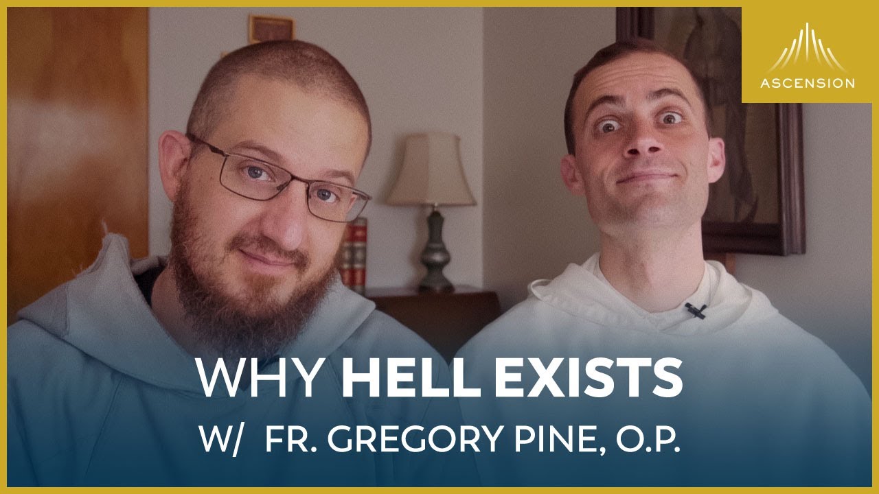 Why Hell Exists (feat. Fr. Gregory Pine, O.P.)