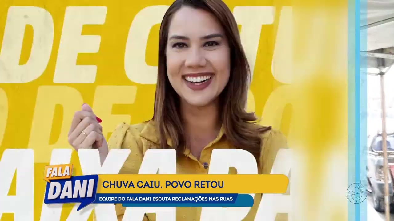 Chuva cai, povo retou | FALA DANI | TV