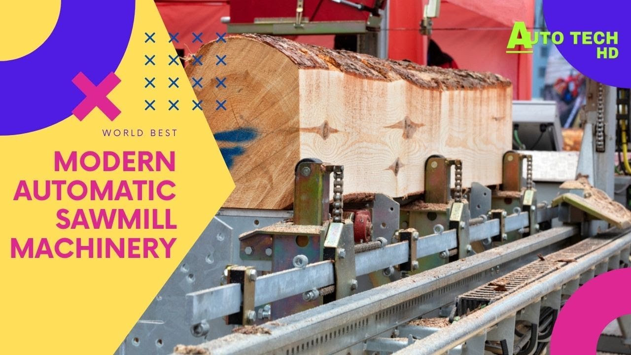 Modern Automatic Sawmill Machinery | Modern Technology - Fastest Wood Cutting Machines