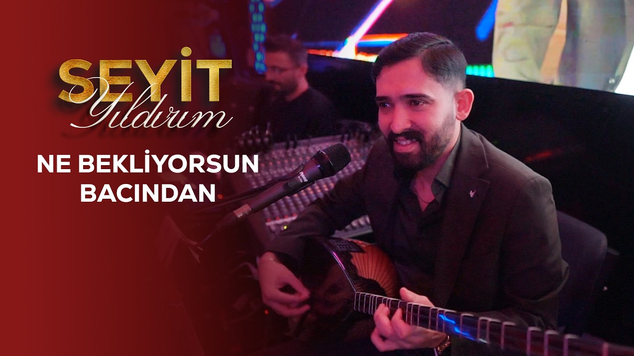 Seyit Yıldırım - Ne Bekliyorsun Bacından #hayalmedya #seyityıldırım