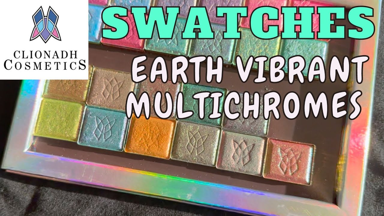 Тестирование всех теней для век Earth Vibrant Multi-chromes от Clionadh Cosmetics.